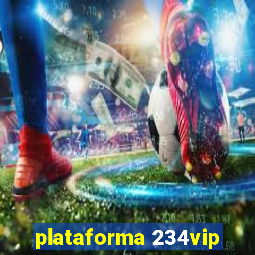 plataforma 234vip